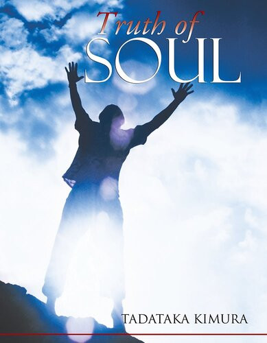 Truth Of Soul Tadataka Kimura