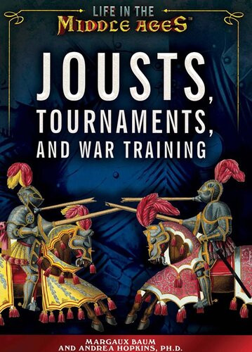 Jousts Tournaments And War Training Margaux Baum