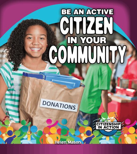 Be An Active Citizen In Your Community Helen Mason