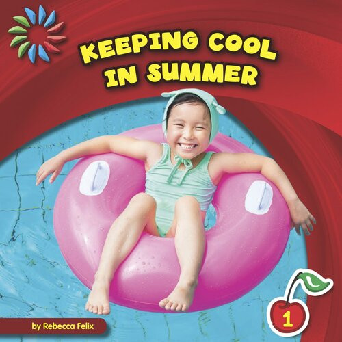 Keeping Cool in Summer ♫ Read-Along ebook. ♫ Rebecca Felix