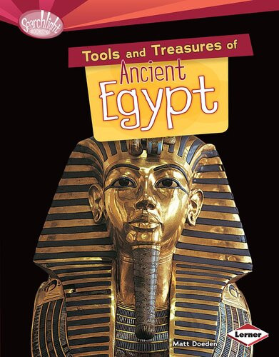 Tools And Treasures Of Ancient Egypt Readalong Ebook Matt Doeden