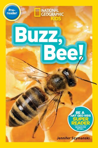 National Geographic Readers Buzz Bee Readalong Ebook Jennifer Szymanski
