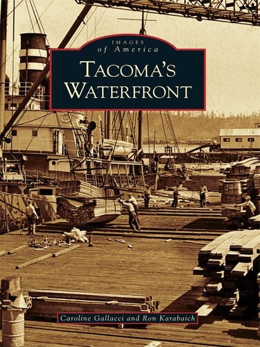 Tacomas Waterfront Caroline Gallacci Ron Karabaich