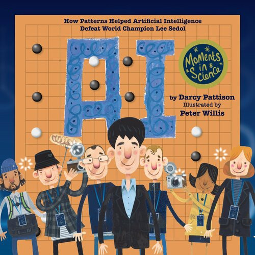 Ai How Patterns Helped Artificial Intelligence Defeat World Champion Lee Sedol Readalong Ebook Darcy Pattison Peter Willis