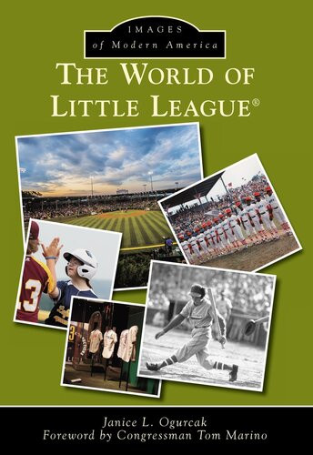 The World Of Little League Janice L Ogurcak