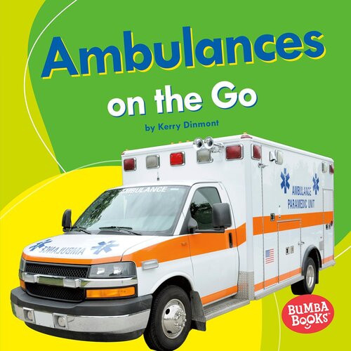 Ambulances On The Go Readalong Ebook Kerry Dinmont
