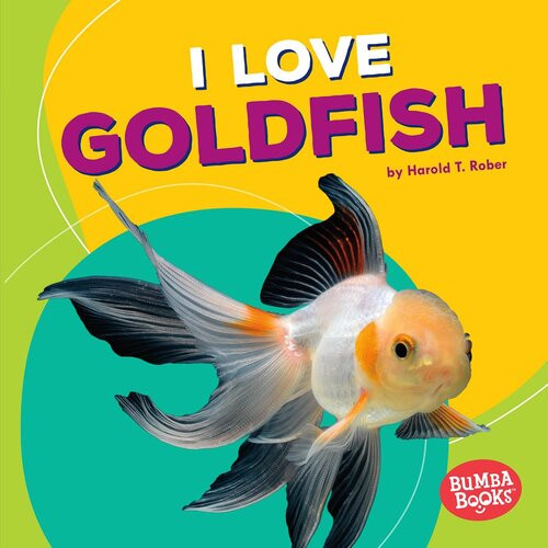 I Love Goldfish Readalong Ebook Harold Rober