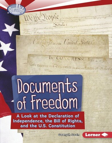 Documents Of Freedom A Look At The Declaration Of Independence The Bill Of Rights And The Us Constitution Readalong Ebook Gwenyth Swain