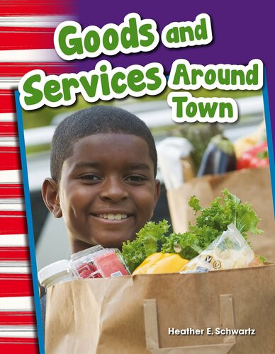 Goods And Services Around Town Readalong Ebook Heather Schwartz