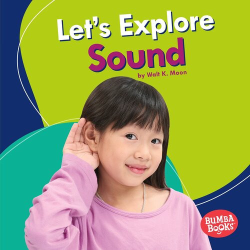 Lets Explore Sound Readalong Ebook Walt K Moon