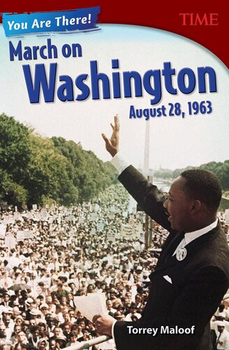 You Are There March On Washington August 28 1963 Readalong Ebook Torrey Maloof