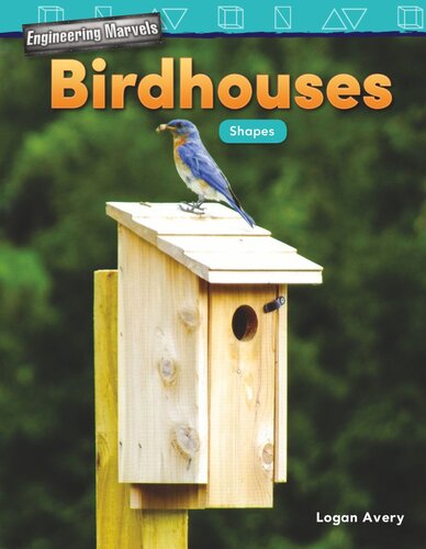 Engineering Marvels Birdhouses Shapes Readalong Ebook Logan Avery