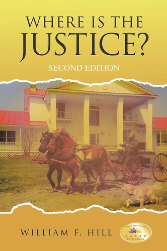 Where Is The Justice William F Hill