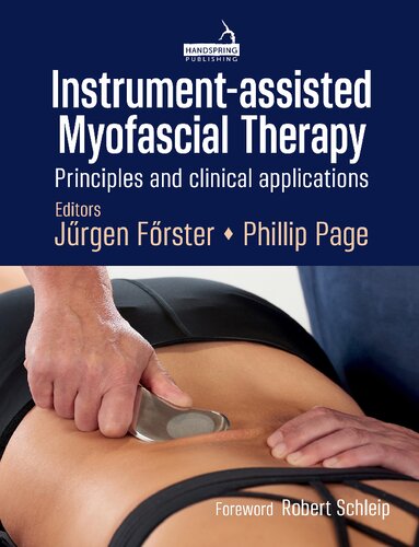 Instrumentassisted Myofascial Therapy Principles And Clinical Applications Jrgen Frster