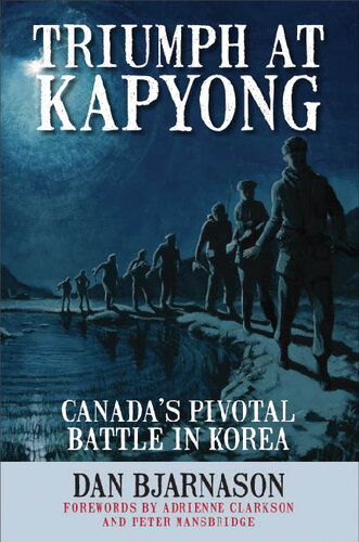 Dundurn Korean War Library Bundle Fighting Words Korea Triumph At Kapyong Deadlock In Korea Crossborder Warriors Fred Gaffen Dan Bjarnason Ted Barris Mark Bourrie