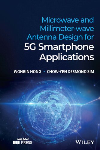 Microwave And Millimeterwave Antenna Design For 5g Smartphone Applications Wonbin Hong