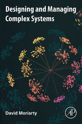 Designing And Managing Complex Systems David Moriarty