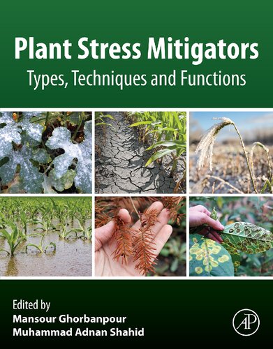 Plant Stress Mitigators Types Techniques And Functions Mansour Ghorbanpour