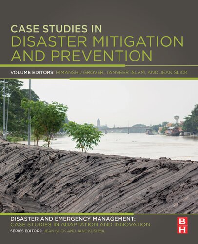 Case Studies In Disaster Mitigation And Prevention Disaster And Emergency Management Himanshu Grover