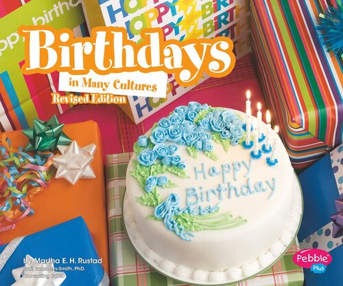 Birthdays In Many Cultures Martha E H Rustad