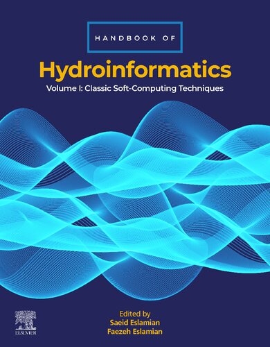 Handbook Of Hydroinformatics Volume I Classic Softcomputing Techniques Saeid Eslamian