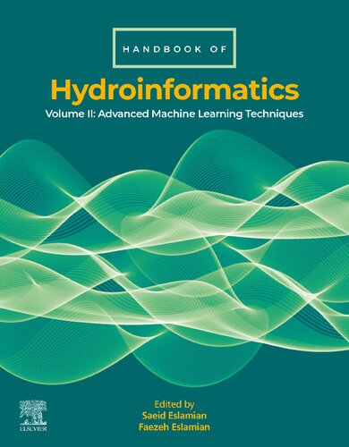 Handbook Of Hydroinformatics Volume Ii Advanced Machine Learning Techniques Saeid Eslamian