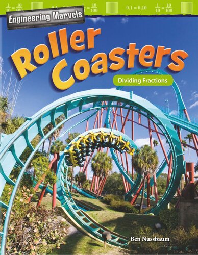 Engineering Marvels Roller Coasters Dividing Fractions Readalong Ebook Ben Nussbaum