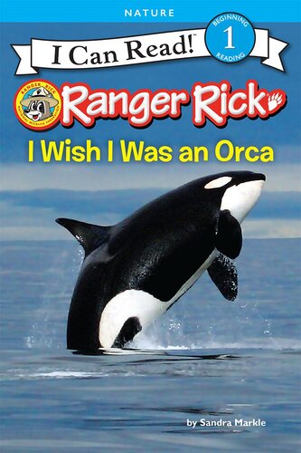 Ranger Rick I Wish I Was An Orca Readalong Ebook Sandra Markle