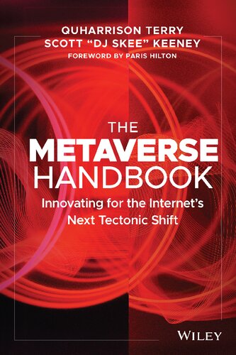 The Metaverse Handbook Innovating For The Internets Next Tectonic Shift Quharrison Terry