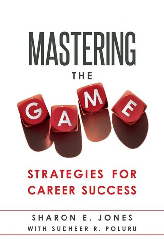 Mastering The Game Strategies For Career Success Sharon E Jones Sudheer R Poluru