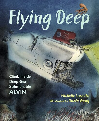 Flying Deep Readalong Ebook Michelle Cusolito Nicole Wong