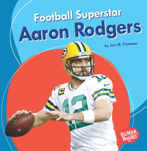 Football Superstar Aaron Rodgers Readalong Ebook Jon M Fishman