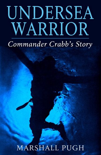 Undersea Warrior Commander Crabbs Story Isbn9781839741470 Marshall Pugh