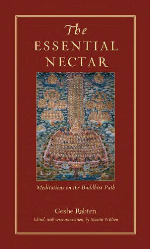 The Essential Nectar Meditations On The Buddhist Path Geshe Rabten