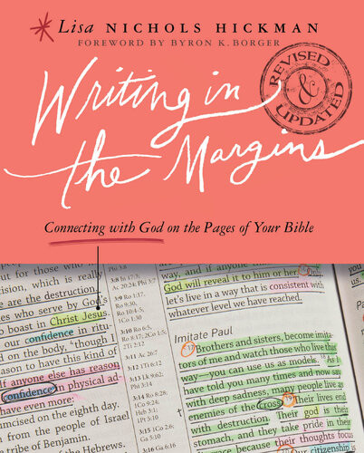 Writing In The Margins Connecting With God On The Pages Of Your Bible Lisa Nichols Hickman