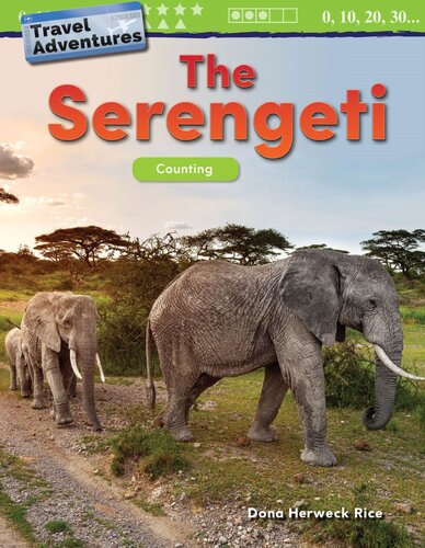 Travel Adventures The Serengeti Counting Readalong Ebook Dona Herweck Rice