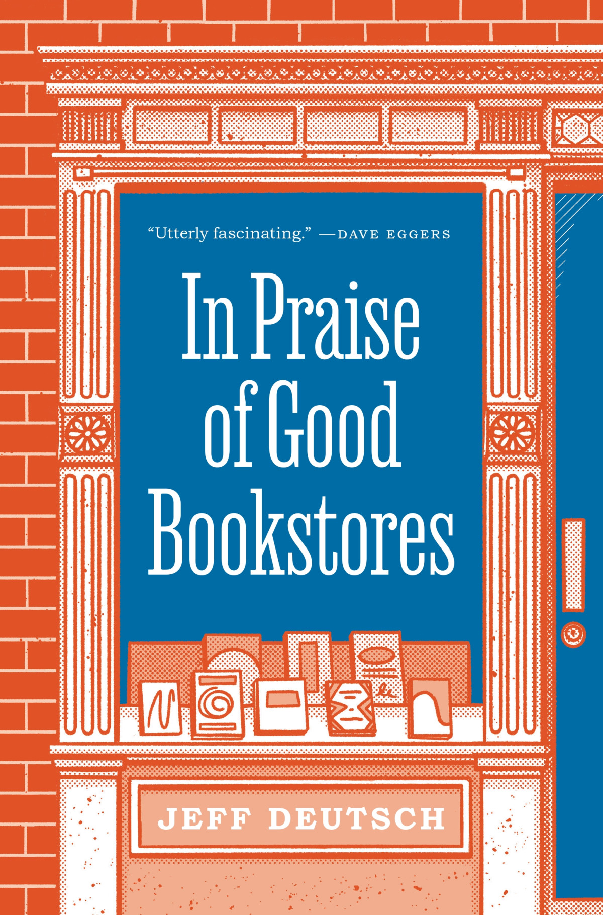In Praise Of Good Bookstores Jeff Deutsch
