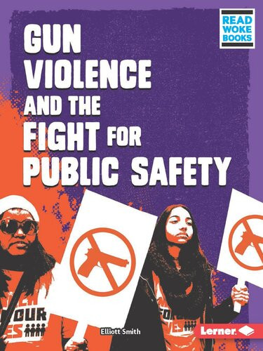 Gun Violence And The Fight For Public Safety Readalong Ebook Elliott Smith