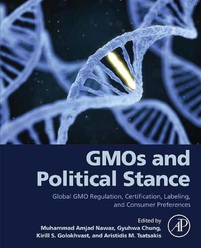 Gmos And Political Stance Global Gmo Regulation Certification Labeling And Consumer Preferences Muhammad Amjad Nawaz