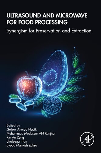 Ultrasound And Microwave For Food Processing Synergism For Preservation And Extraction Gulzar Ahmad Nayik