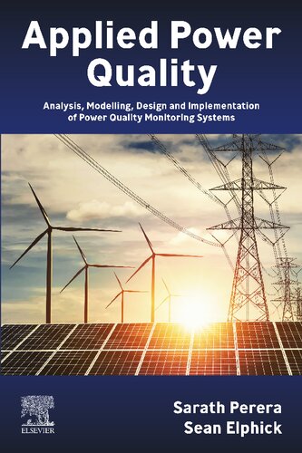 Applied Power Quality Analysis Modelling Design And Implementation Of Power Quality Monitoring Systems Sarath Perera