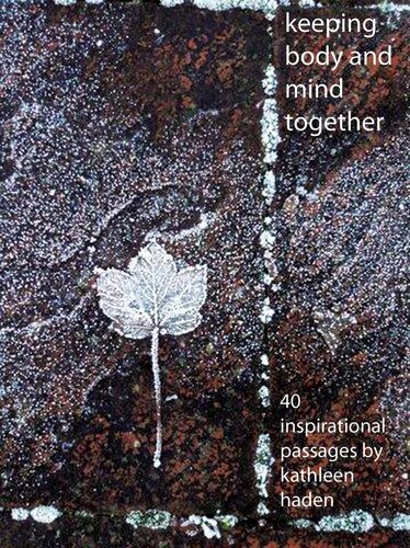 Keeping Body And Mind Together Part One Kathleen Haden