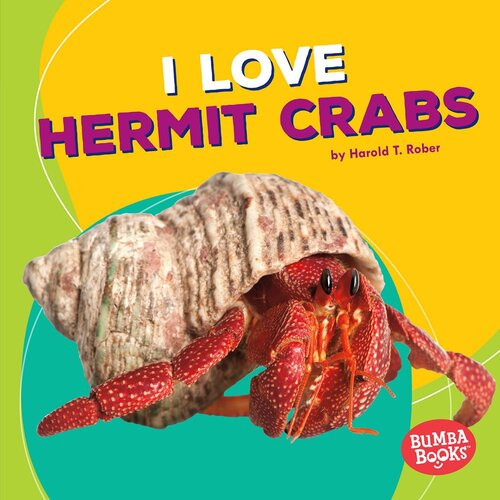 I Love Hermit Crabs Readalong Ebook Harold Rober