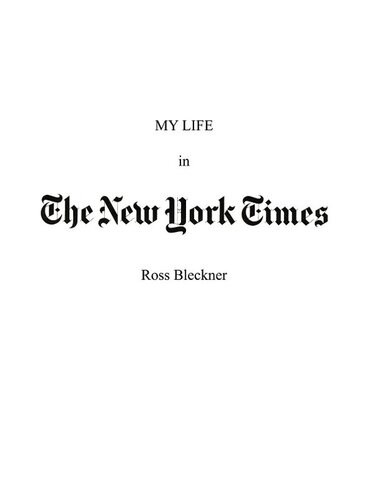 My Life In The New York Times Ross Bleckner
