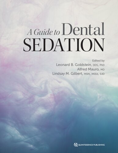 A Guide To Dental Sedation Leonard B Goldstein Alfred Mauro