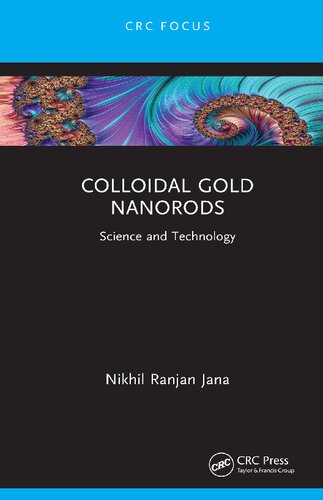 Colloidal Gold Nanorods Science And Technology Nikhil Ranjan Jana