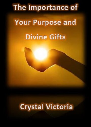 The Importance Of Divine Gifts Crystal Victoria