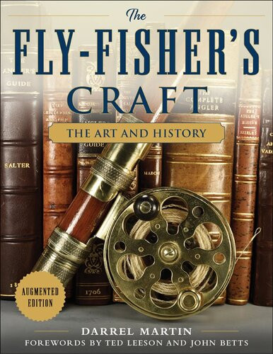 The Flyfishers Craft The Art And History Darrel Martin