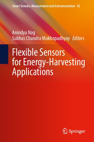 Flexible Sensors For Energyharvesting Applications Anindya Nag