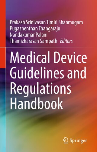 Medical Device Guidelines And Regulations Handbook Prakash Srinivasan Timiri Shanmugam